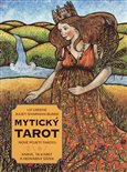 Mytický tarot (Tarotové karty v novém pojetí: 78 obrazů z řecké mytologie) - obálka