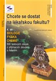 Chcete se dostat na lékařskou fakultu? 4.díl - Cvičebnice (Biologie, Fyzika, Chemie) - obálka