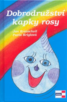 Obálka titulu Dobrodružství kapky rosy