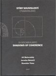 Stíny souvislostí/Shadows of Coherence - obálka
