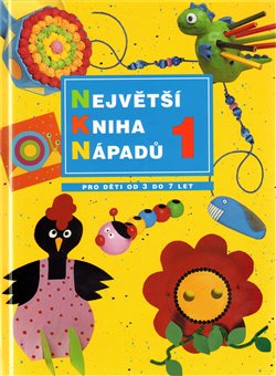 Obálka titulu Největší kniha nápadů 1