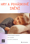 Hry a pohádkové snění - obálka