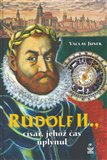 Rudolf II., Císař, jehož čas uplynul - obálka