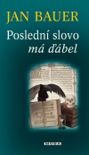 Obálka titulu Poslední slovo má ďábel