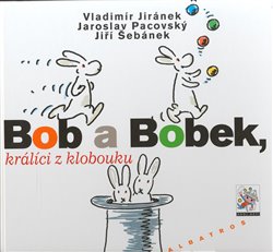 Obálka titulu Bob a Bobek, králíci z klobouku