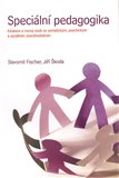 Speciální pedagogika (Edukace a rozvoj osob se somatickým, psychickým a sociálním znevýhodněním) - obálka