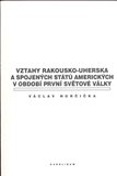 Vztahy Rakousko-uherska a Spojených států amerických v období první světové války - obálka