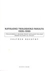 Katolická teologická fakulta 1939-1990