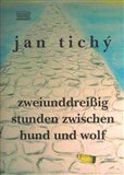 Zweiunddreisig Stunden zwischen Hund und Wolf - obálka