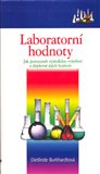Laboratorní hodnoty (Jak porozumět výsledkům vyšetření a zlepšovat jejich hodnoty) - obálka