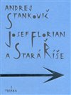 Josef Florian a Stará Říše