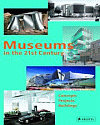 Museums in the 21st Century (Concepts, Projects, Buildings) - obálka