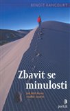 Zbavit se minulosti (Jak léčit dávná emoční zranění) - obálka