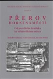 Přerov - Horní náměstí (Od pravěkého hradiska po středověké město) - obálka