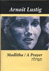Modlitba / A Prayer