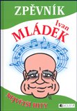 Ivan Mládek - Zpěvník - obálka
