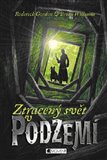 Ztracený svět v Podzemí (Podzemí 1.) - obálka