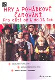 Hry a pohádkové čarování - obálka
