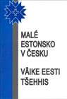 Malé Estonsko v Česku