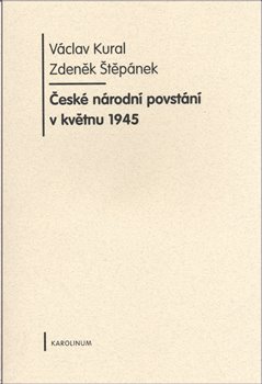 Obálka titulu České národní povstání v květnu 1945
