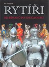 Rytíři - od Římanů po současnost