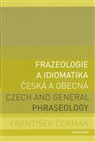 Frazeologie a idiomatika - česká a obecná (Czech and general phraseology) - obálka