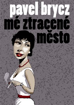 Obálka titulu Mé ztracené město