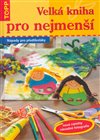 Velká kniha pro nejmenší