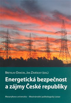 Obálka titulu Energetická bezpečnost a zájmy České republiky