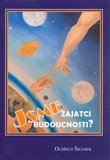 Jsme zajatci budoucnosti? - obálka