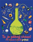 To je pěkný chaos! (Ať chemie krásně praská) - obálka