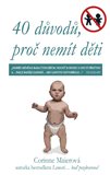40 důvodů, proč nemít děti - obálka
