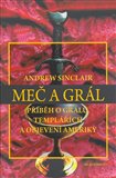 Meč a grál (Příběh o Grálu, Templářích a objevení Ameriky) - obálka
