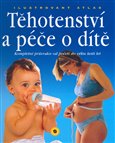 Ilustrovaný atlas těhotenství a péče o dítě - obálka