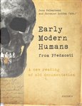 Early Modern Humans from Předmostí (A new reading of old documentation) - obálka