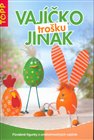 Vajíčko trošku jinak