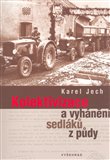 Kolektivizace a vyhánění sedláků z půdy - obálka