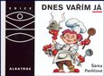 Dnes vařím já - obálka