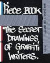Obálka titulu Piecebook: The Secret Drawings of Graffiti Writers