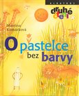 O pastelce bez barvy - obálka