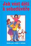 Jak vést děti k sebedůvěře - obálka