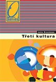 Třetí kultura (Za hranice vědecké revoluce) - obálka