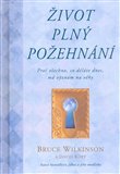 Život plný požehnání (Proč všechno, co děláte dnes, má význam na věky) - obálka