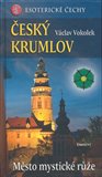 Český Krumlov - Město mystické růže - obálka