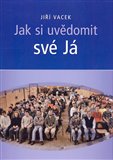 Jak si uvědomit své Já - obálka