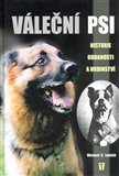 Váleční psi - historie, oddanosti a hrdinství - obálka