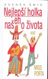 Nejlepší holka našeho života aneb Miss Porta - obálka
