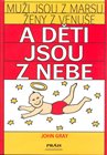 Muži jsou z Marsu Ženy z Venuše a děti jsou z nebe