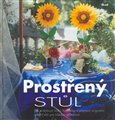 Prostřený stůl (Jak zvládnout úlohu hostitelky a připravit originální stůl pro každou příležitost) - obálka