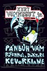 Pánbůh vám požehnej, doktore Kevorkiane